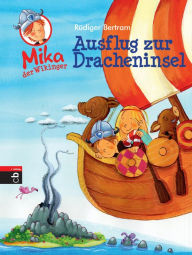 Title: Mika der Wikinger - Ausflug zur Dracheninsel: Band 4, Author: Rüdiger Bertram