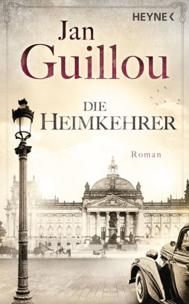 Die Heimkehrer: Roman