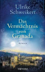 Das Vermächtnis von Granada: Roman