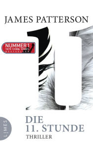 Title: Die 11. Stunde (11th Hour), Author: James Patterson