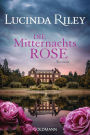 Die Mitternachtsrose: Roman