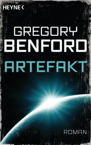 Title: Artefakt: Roman, Author: Gregory Benford