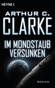 Title: Im Mondstaub versunken: Roman, Author: Arthur C. Clarke