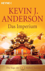 Title: Das Imperium: Die Saga der Sieben Sonnen 1, Author: Kevin J. Anderson