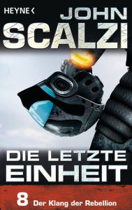 Title: Die letzte Einheit, Episode 8: - Der Klang der Rebellion, Author: John Scalzi