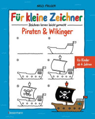 Title: Für kleine Zeichner - Piraten & Wikinger, Author: Nico Fauser