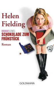 Title: Bridget Jones - Schokolade zum Frühstück: Roman, Author: Helen Fielding