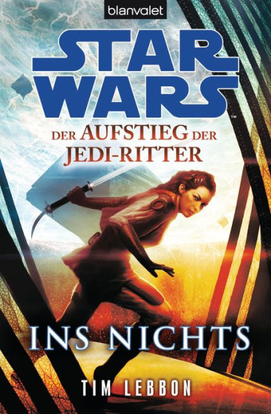 Star WarsT Der Aufstieg der Jedi-Ritter -: Ins Nichts