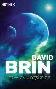 Title: Entwicklungskrieg: Roman, Author: David Brin