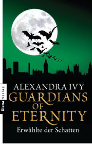 Title: Guardians of Eternity - Erwählte der Schatten, Author: Alexandra Ivy