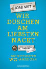 Wir duschen am liebsten nackt: Die witzigsten WG-Anzeigen