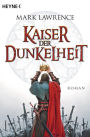 Kaiser der Dunkelheit: Roman