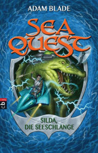 Title: Sea Quest - Silda, die Seeschlange: Band 2, Author: Adam Blade