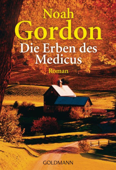 Die Erben des Medicus: Roman