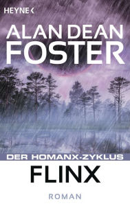 Title: Flinx: Der Homanx-Zyklus - Roman, Author: Alan Dean Foster