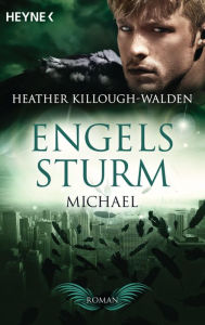 Title: Engelssturm: Michael: Band 4 (Warrior's Angel), Author: Heather Killough-Walden