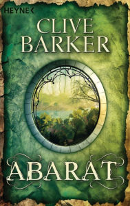 Title: Abarat: Drei Romane in einem Band, Author: Clive Barker