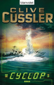 Title: Cyclop: Ein Dirk-Pitt-Roman, Author: Clive Cussler