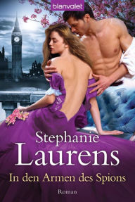 Title: In den Armen des Spions: Roman, Author: Stephanie Laurens