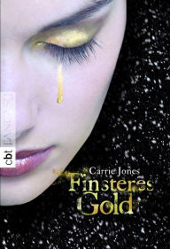 Title: Finsteres Gold: Band 2, Author: Carrie Jones