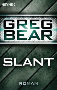 Title: Slant (German Edition), Author: Greg Bear