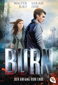 Title: BURN - Der Anfang vom Ende, Author: Walter Jury