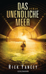 Title: Das unendliche Meer: Die fünfte Welle 2 - Roman, Author: Rick Yancey