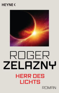 Title: Herr des Lichts: Roman, Author: Roger Zelazny