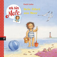Title: Ich bin Nele - Nele fährt ans Meer, Author: Usch Luhn