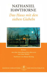 Title: Das Haus mit den sieben Giebeln: Roman, Author: Nathaniel Hawthorne