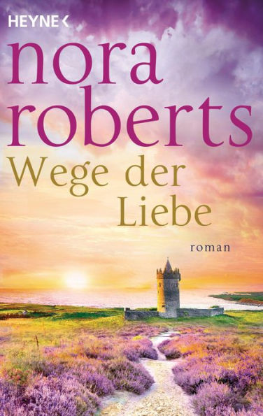 Wege der Liebe: Roman