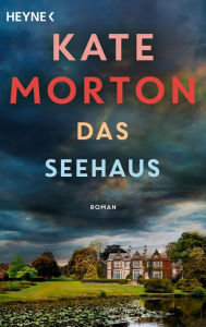 Title: Das Seehaus: Roman, Author: Kate Morton