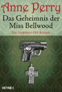 Das Geheimnis der Miss Bellwood: Ein Inspektor-Pitt-Roman
