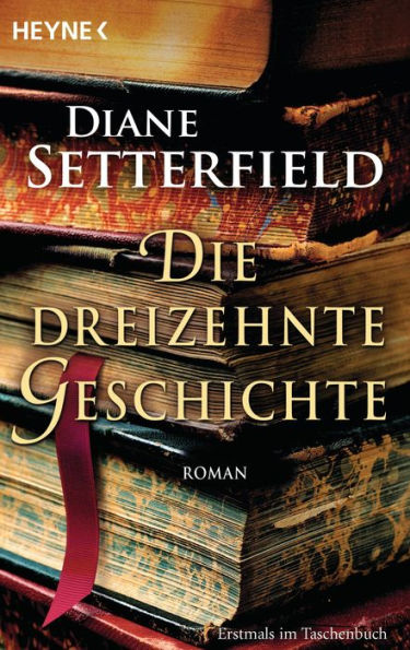 Die dreizehnte Geschichte: Roman