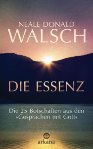 Title: Die Essenz: Die 25 Botschaften aus den 