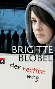 Title: der rechte weg, Author: Brigitte Blobel