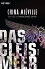 Das Gleismeer: Roman