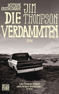 Title: Die Verdammten: Roman, Author: Jim Thompson