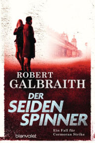 Title: Der Seidenspinner (The Silkworm), Author: Robert Galbraith