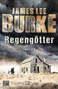 Title: Regengötter (Rain Gods), Author: James Lee Burke