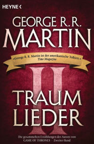 Title: Traumlieder 2: Erzählungen, Author: George R. R. Martin