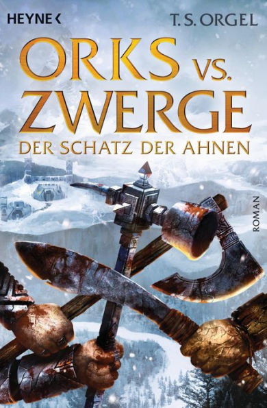 Orks vs. Zwerge - Der Schatz der Ahnen: Band 3 - Roman