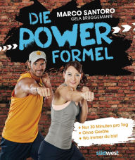 Title: Die Power-Formel: - Nur 30 Minuten pro Tag - - Ohne Geräte - - Wo immer du bist, Author: Marco Santoro