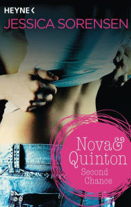 Title: Nova & Quinton. Second Chance: Nova & Quinton 2 - Roman, Author: Jessica Sorensen