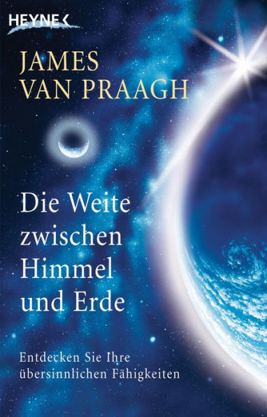 Die Weite zwischen Himmel und Erde: Entdecken Sie Ihre übersinnlichen Fähigkeiten