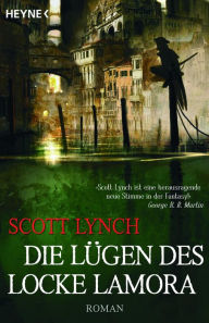 Title: Die Lügen des Locke Lamora: Band 1 - Roman, Author: Scott Lynch
