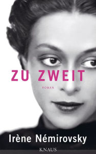 Title: Zu zweit: Roman, Author: Irène Némirovsky