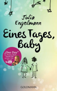 Title: Eines Tages, Baby: Poetry-Slam-Texte - Mit 