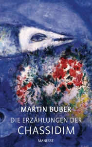 Title: Die Erzählungen der Chassidim, Author: Martin Buber