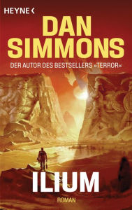 Title: Ilium: Roman, Author: Dan Simmons